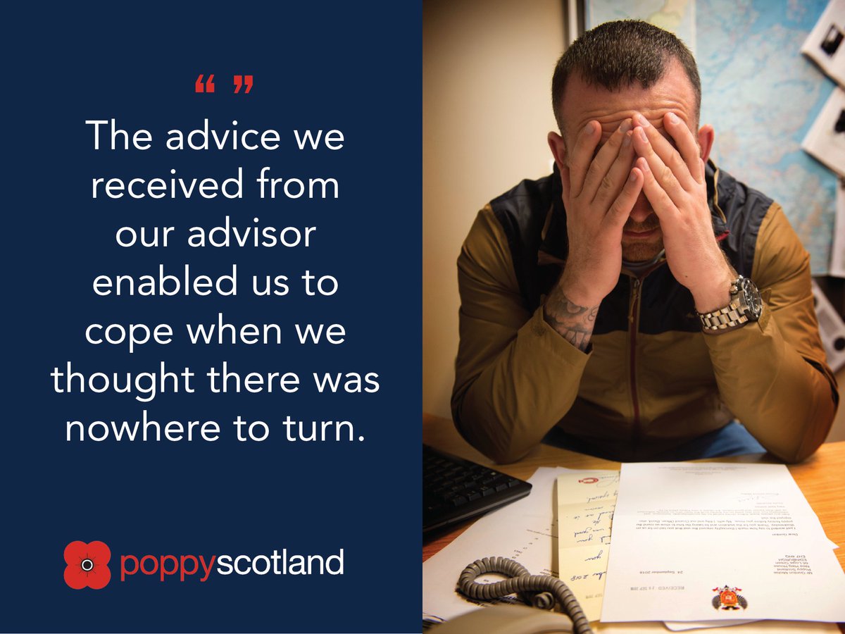 When times are tough, looking for advice can be daunting. We work with a range of advice services who can point you in the right direction. This wouldn’t be possible without your generous donations to the #ScottishPoppyAppeal.

To find out more visit poppyscotland.org.uk/advice