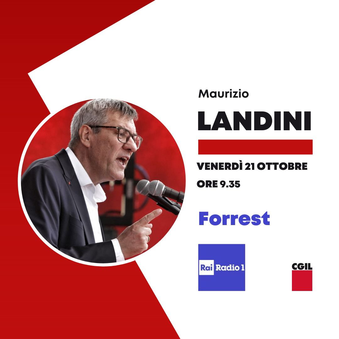 Domani #21ottobre alle ore 9.35 il segretario generale #MaurizioLandini interverrà alla trasmissione radiofonica #Forrest con @bravimabasta @mariannaaprile