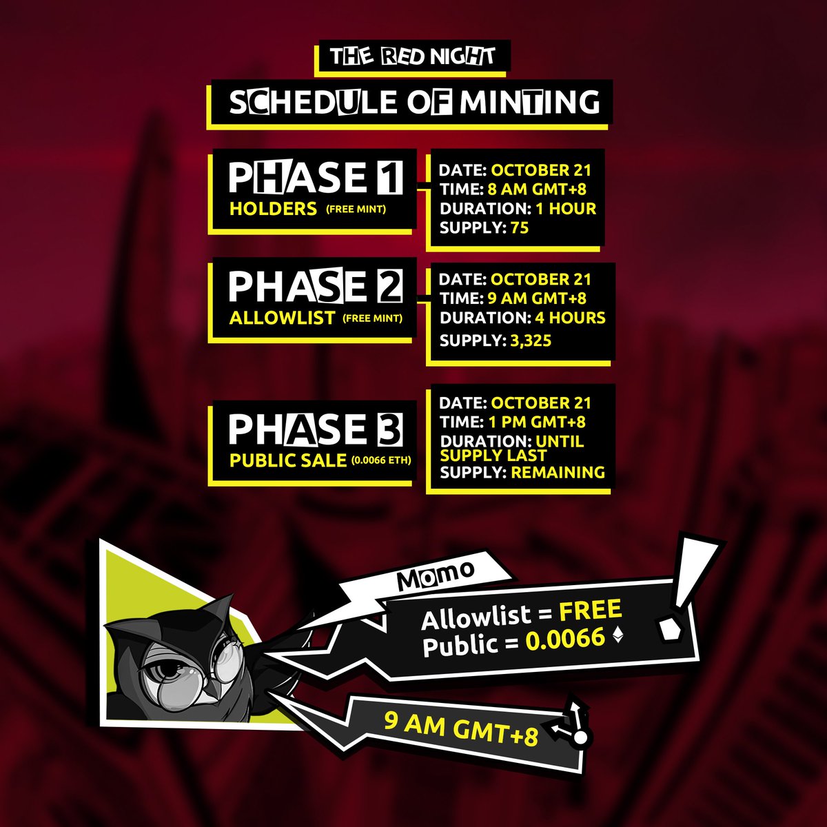 𝙍𝙚𝙙 𝙣𝙞𝙜𝙝𝙩 𝙞𝙨 𝙖𝙥𝙥𝙧𝙤𝙖𝙘𝙝𝙞𝙣𝙜

OFFICIAL INFO:

ALLOWLIST: FREEMINT 
SUPPLY: 3325 
Max mint : 2 per wallet

PUBLIC: 0.0066ETH 
SUPPLY: 1500 
Max mint : 5 per tx 

More information on our discord 
discord.gg/YEkpGAAKFB 

#FREEMINT #MINTINGSOON #NFTs
#AnimeNFT