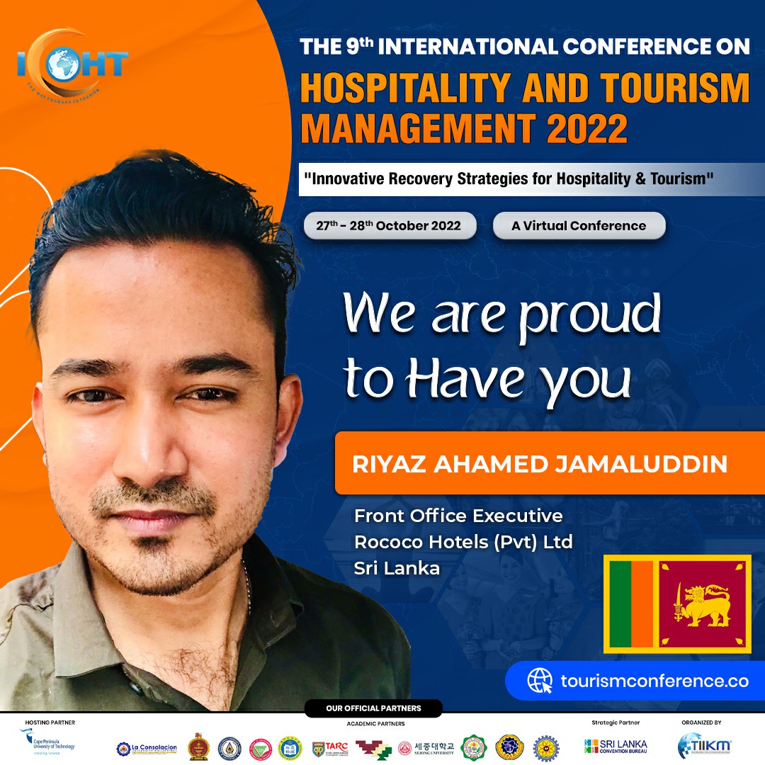 Tiikm_SriLanka's tweet photo. ICOHT 2022 Driving Us To Reach "Innovative Recovery Strategies For Hospitality &amp; Tourism.

We welcome you to the 9th International Conference on Hospitality and Tourism Management (ICOHT 2022) and We are proud to have you on board.

 #ICOHT #Hospitality #Tourism #tiikmconferences https://t.co/zG23YBBVQy