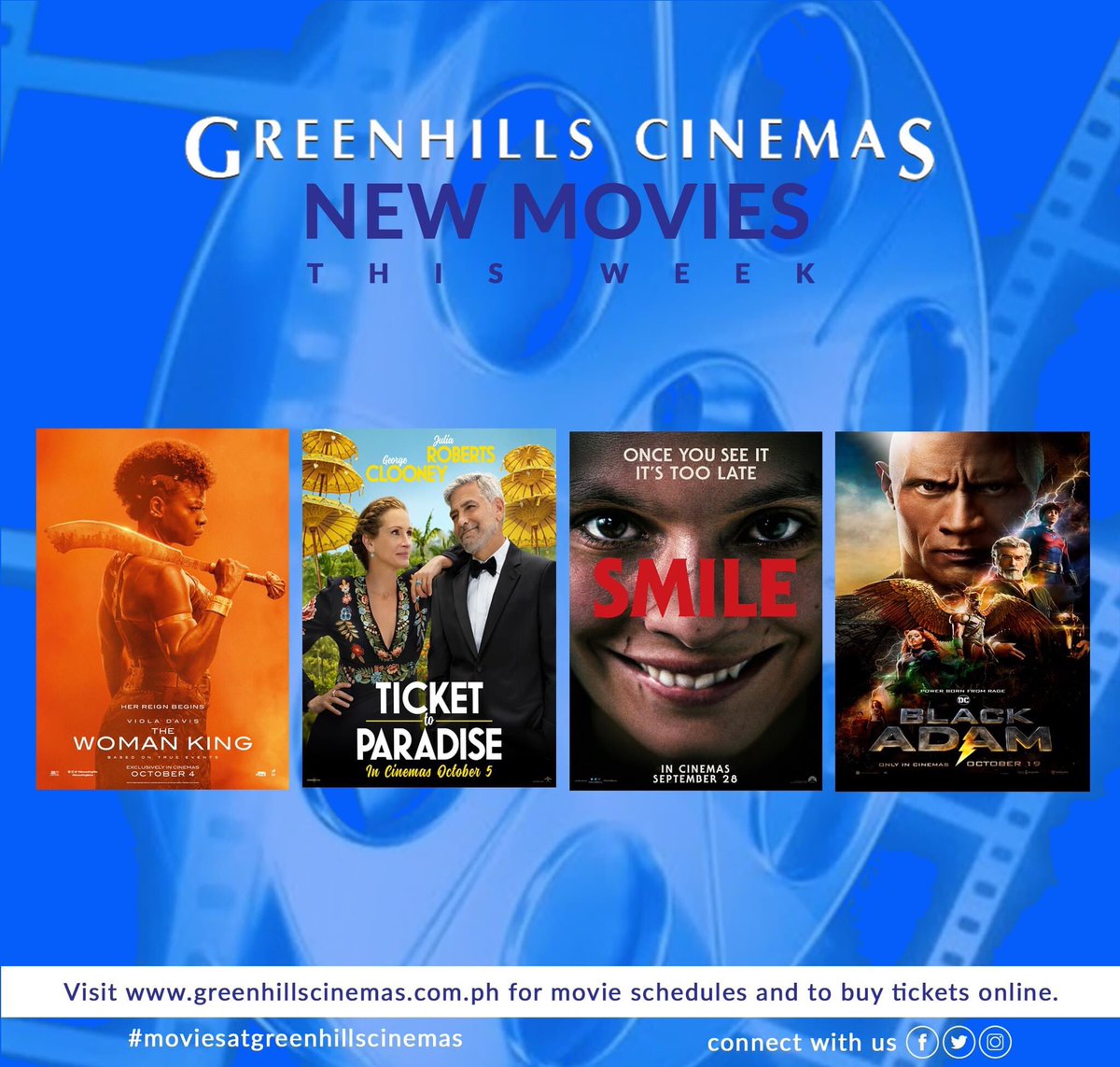 ghcinemasph's tweet photo. MOVIE UPDATE: Oct 20-21, 2022

Cinema 3 
THE WOMAN KING // TICKET TO PARADISE // SMILE 
2:30 // 5:30 // 7:45 
R13 // PG // R16 
 
Cinema 6 
BLACK ADAM IN ATMOS 
1:00 , 4:00 , 7:00 
PG 
 
Cinema 7 
TICKET TO PARADISE // BLACK ADAM IN ATMOS 
1:00 // 3:15 , 6:00 
PG // PG https://t.co/7aqxRcn5KW