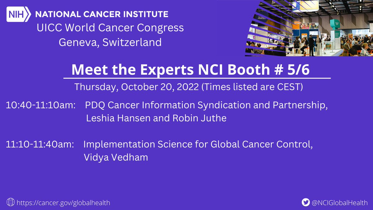 Last session in @theNCI booth @UICC #WCC2022 - 11:10am today will cover #Impsci for global #CancerControl with @VidyaVedham. Don't miss it!