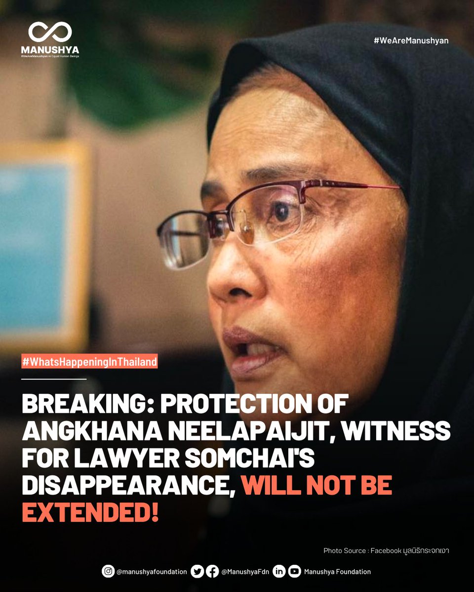 ManushyaFdn's tweet photo. 🚨 Criminal Court: Witness protection for Angkhana Neelapaijit @AngkhanaNee will not be extended!

📌 Ms. Angkhana is a witness for the disappearance of Somchai Neelapaijit, lawyer from the Deep South who exposed the torture of his clients by the police. https://t.co/OawtL4Vcxl