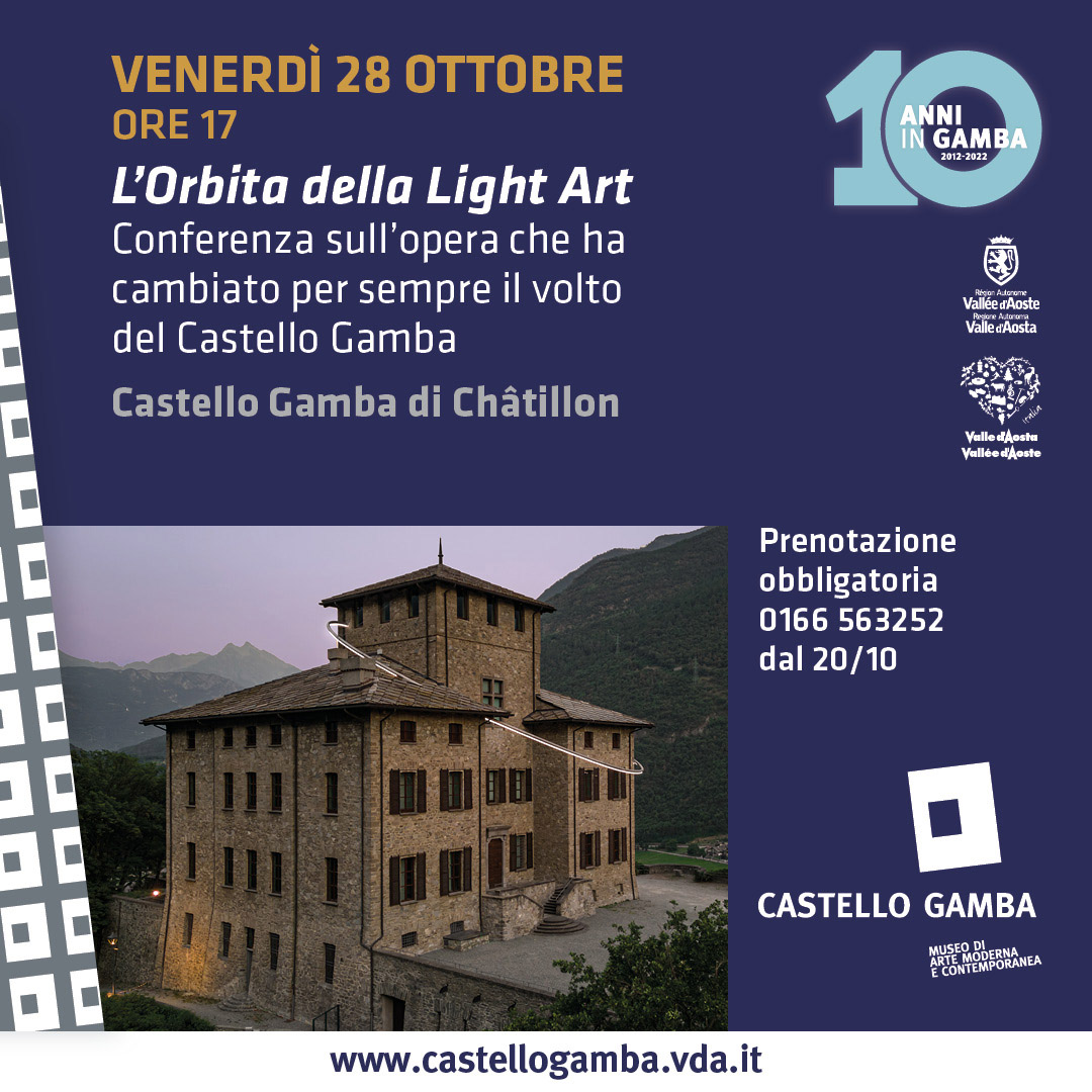 #20ottobre Da #oggi è possibile prenotare per partecipare alla tavola rotonda dedicata alla #LightArt per i #10anni del #CastelloGamba. #contemporaryart @Valle_dAosta @Abb_Musei @aostasera @AMACI_musei