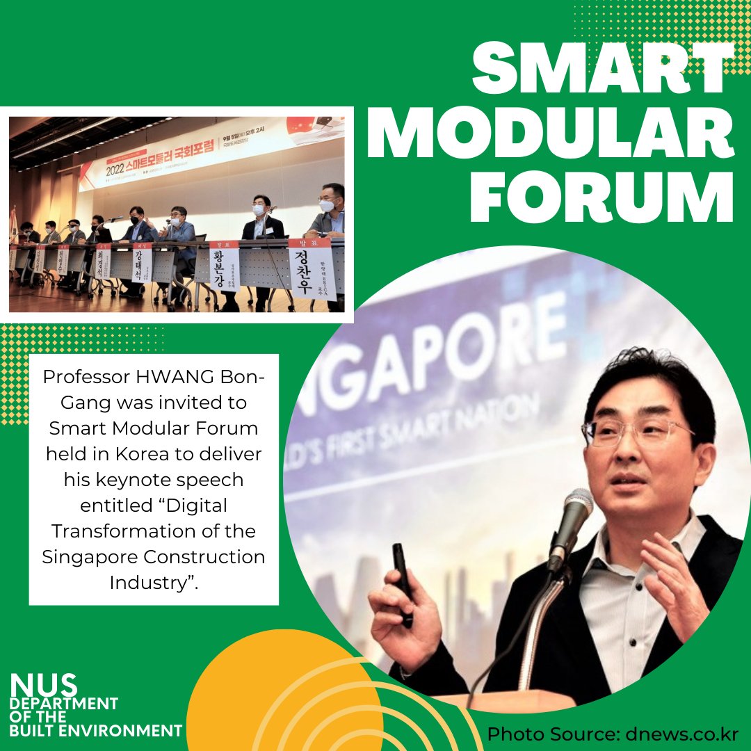 Professor HWANG Bon-Gang was invited to Smart Modular Forum held in Korea to be part of the discussion panel and to deliver his keynote speech entitled “Digital Transformation of the Singapore Construction Industry”.

Photo Source: dnews.co.kr

#NUS #CDE #DBE #Korea