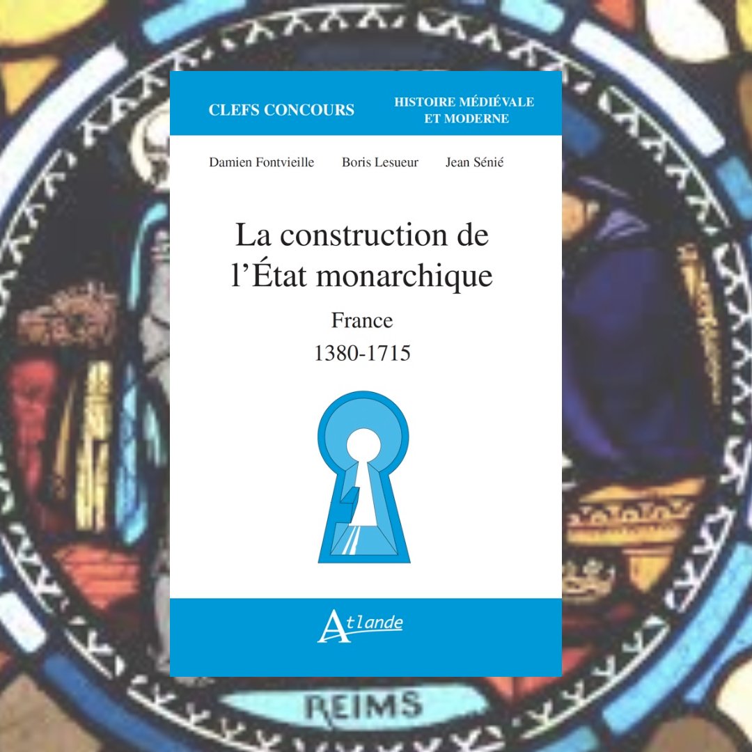 La construction de l'État monarchique (1380-1715)