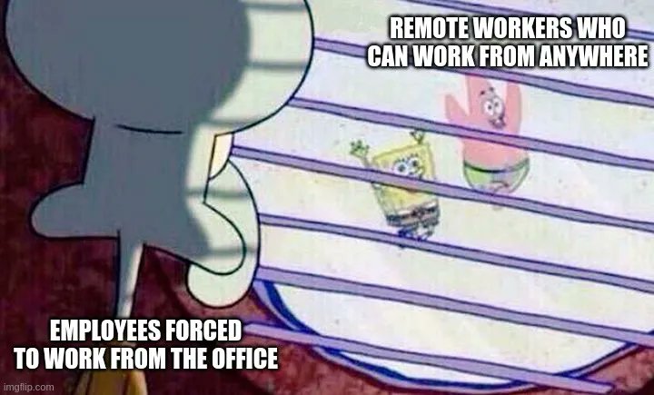jianomads's tweet photo. Who wants to go back to the office when #remotework offers the freedom and flexibility to #workfromanywhere...
#remotefirst #remotefirstculture #remoteworkmemes #returntotheoffice #remoteworkforthewin #workfromhome #remoteflexibility #WFA #WFH #employeememes #workmemes https://t.co/LjlW7MmV0n