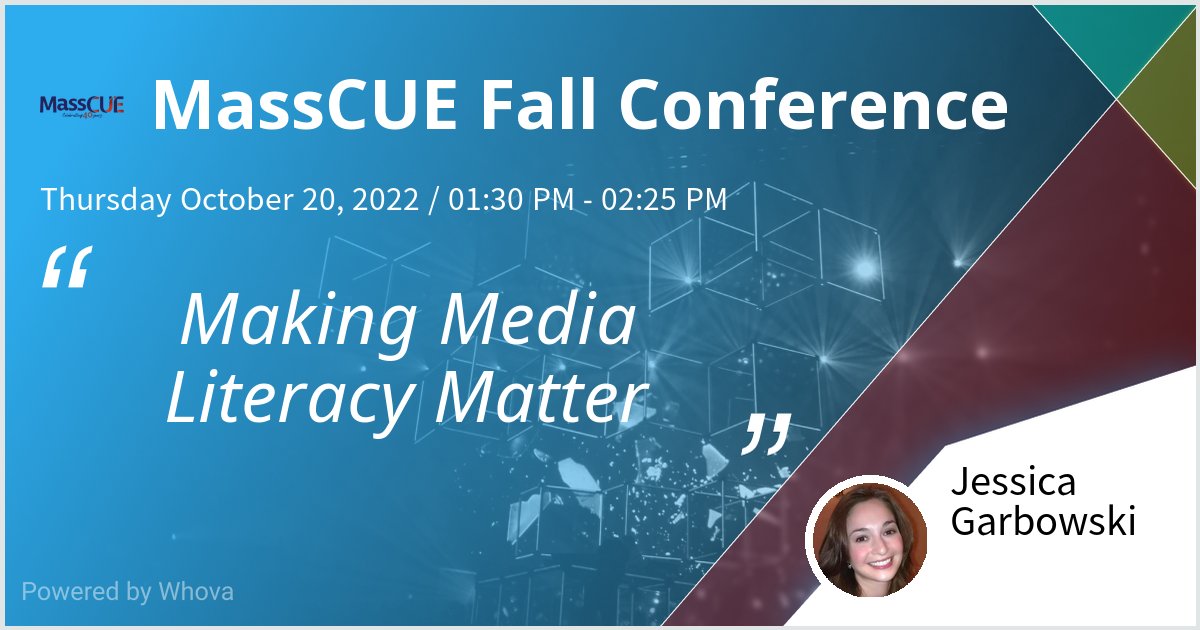 Come see me today at 1:30 for "Making Media Literacy Matter" #MassCUE