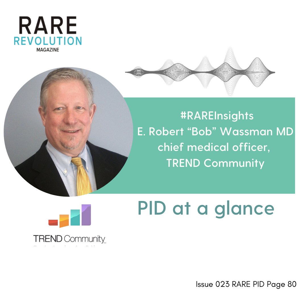 RareRevolutionM's tweet photo. E. Robert “Bob” Wassman MD chief medical officer, @trendcommunity Community gives his insight on #PIDDs at a glance in our #RAREInsights column and explains how #testing early for #immune competency is important as many PIDDs are “mild” or diagnosed late. https://t.co/KKmR6SPVUr https://t.co/TN347MTgTR