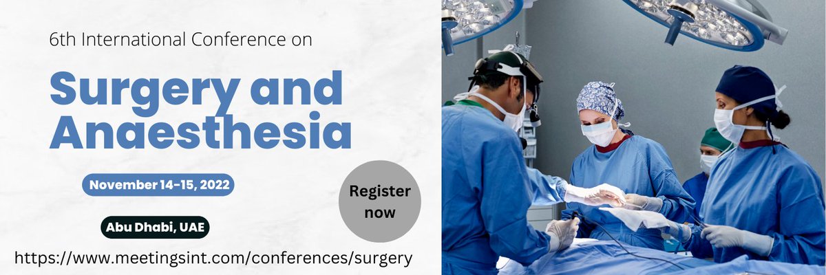 surgerymeetint's tweet photo. Only few days left for the 6th International Conference on Surgery and Anaesthesia which is going to be held in November 14-15, 2022 at Abu Dhabi, UAE. Only few slots are available. Kindly confirm your participation as soon as possible and register yourself. https://t.co/gzPtVn4YK2