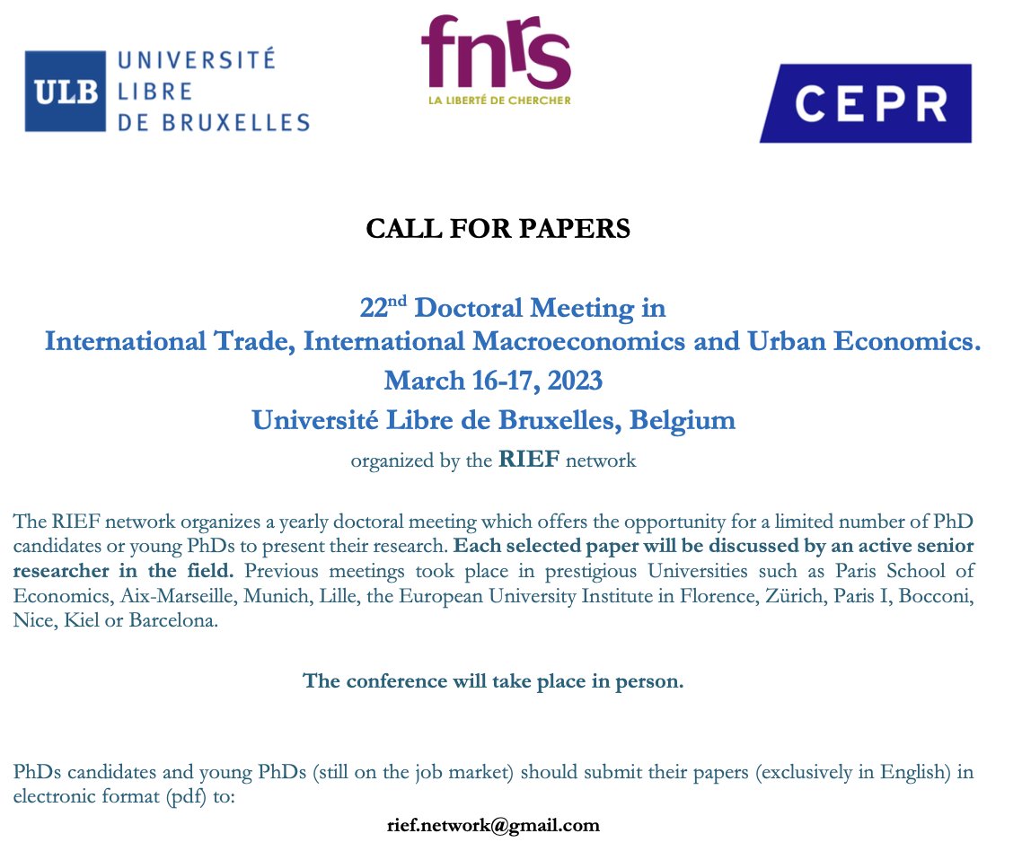 🚨𝗖𝗮𝗹𝗹 𝗳𝗼𝗿 𝗽𝗮𝗽𝗲𝗿𝘀 | 2023 RIEF Doctoral Meetings on March 16-17 in Brussels thanks to @ulb @CEPR @CEPII_Paris @frsFNRS Trade, urban, & int. macro welcome: tinyurl.com/mu52ysts Deadline: Nov. 30th ➡️ᴘᴀᴘᴇʀs ᴡɪʟʟ ʙᴇ ᴀssɪɢɴᴇᴅ ᴀ sᴇɴɪᴏʀ ᴅɪsᴄᴜssᴀɴᴛ