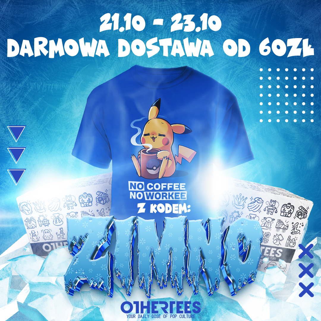 Aby Was rozgrzać, przez cały weekend mamy promocję!
Darmowa dostawa od 60zł na zamówienia z kodem:ZIMNO 

Skorzystaj z  gorącej oferty!
othertees.com