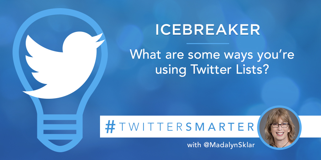MadalynSklar's tweet photo. #Icebreaker: What are some ways you’re using Twitter Lists? #TwitterSmarter https://t.co/fNyuIQTbZG