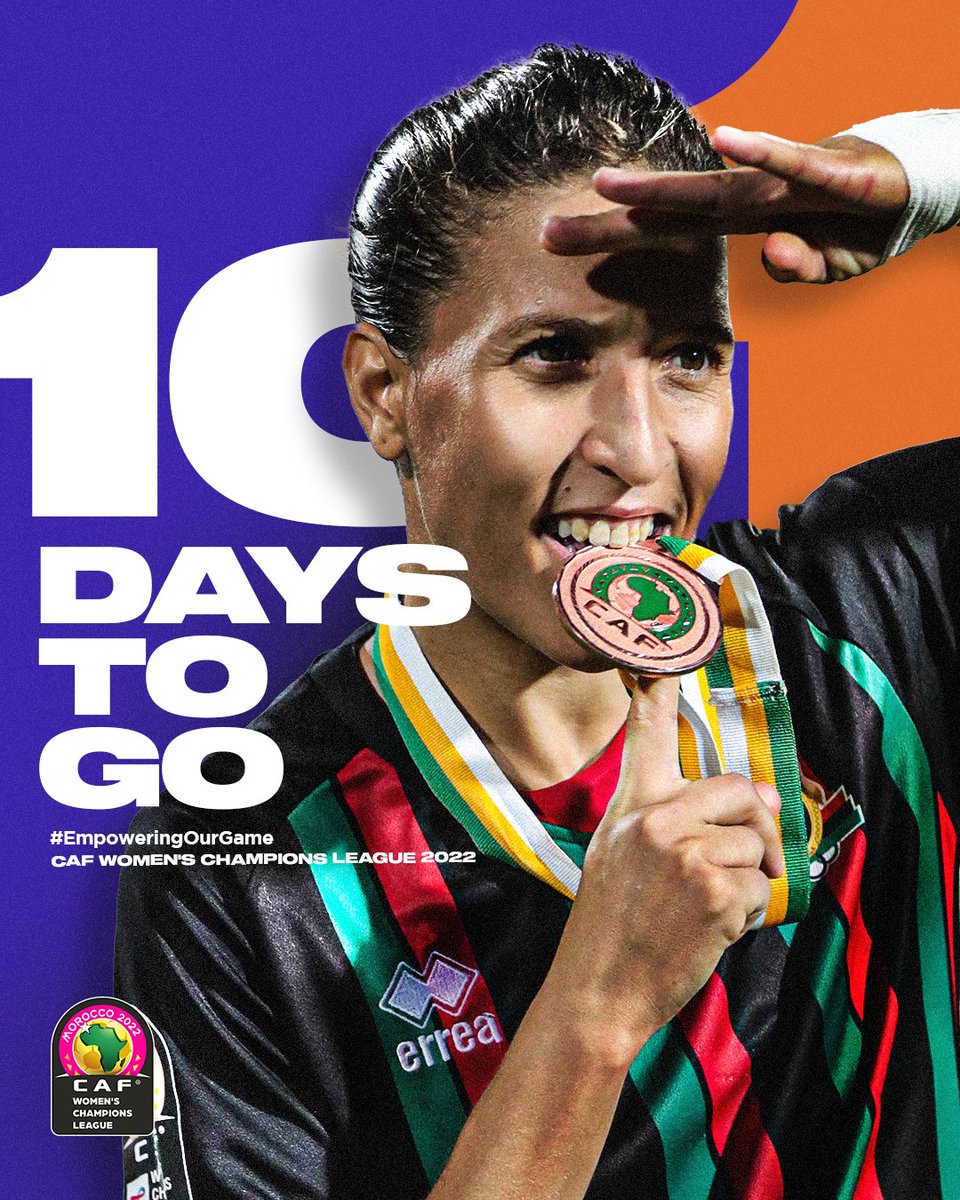 Our countdown for Morocco starts today 🥳 10 DAYS LEFT ⏳ #CAFWCL | #EmpoweringOurGame