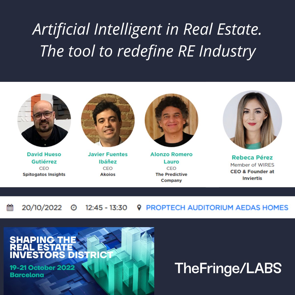 TheFringeLABS's tweet photo. 🚀¡Arrancamos la segunda jornada en @District_Show! 
Si estás cerca del #proptech Auditorium de Aedas Homes no puedes perderte "Artificial Intelligent in Real Estate. The tool to redefine RE Industry" donde participa @DavidHueso como CEO de @spitogatos  Insights #TheDistrict2022 https://t.co/lOKeBDh8BX
