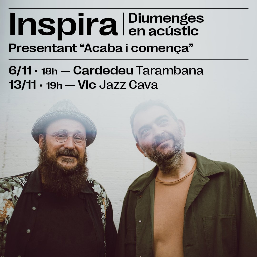 Inspira (@inspirabcn) on Twitter photo Els diumenges 6 i 13 de novembre presentarem l'últim disc en format acústic.
Serà a la @tarambanacardedeu i a la <a href="/jazzcava/">La Jazz Cava</a> de Vic!
Moooltes ganes! 🤍💫
#acabaicomença
@fer_fguitars
@jordi_lanuza
<a href="/bankrobberbcn/">Bankrobber</a> Els diumenges 6 i 13 de novembre presentarem l'últim disc en format acústic.
Serà a la @tarambanacardedeu i a la <a href="/jazzcava/">La Jazz Cava</a> de Vic!
Moooltes ganes! 🤍💫
#acabaicomença
@fer_fguitars
@jordi_lanuza
<a href="/bankrobberbcn/">Bankrobber</a>