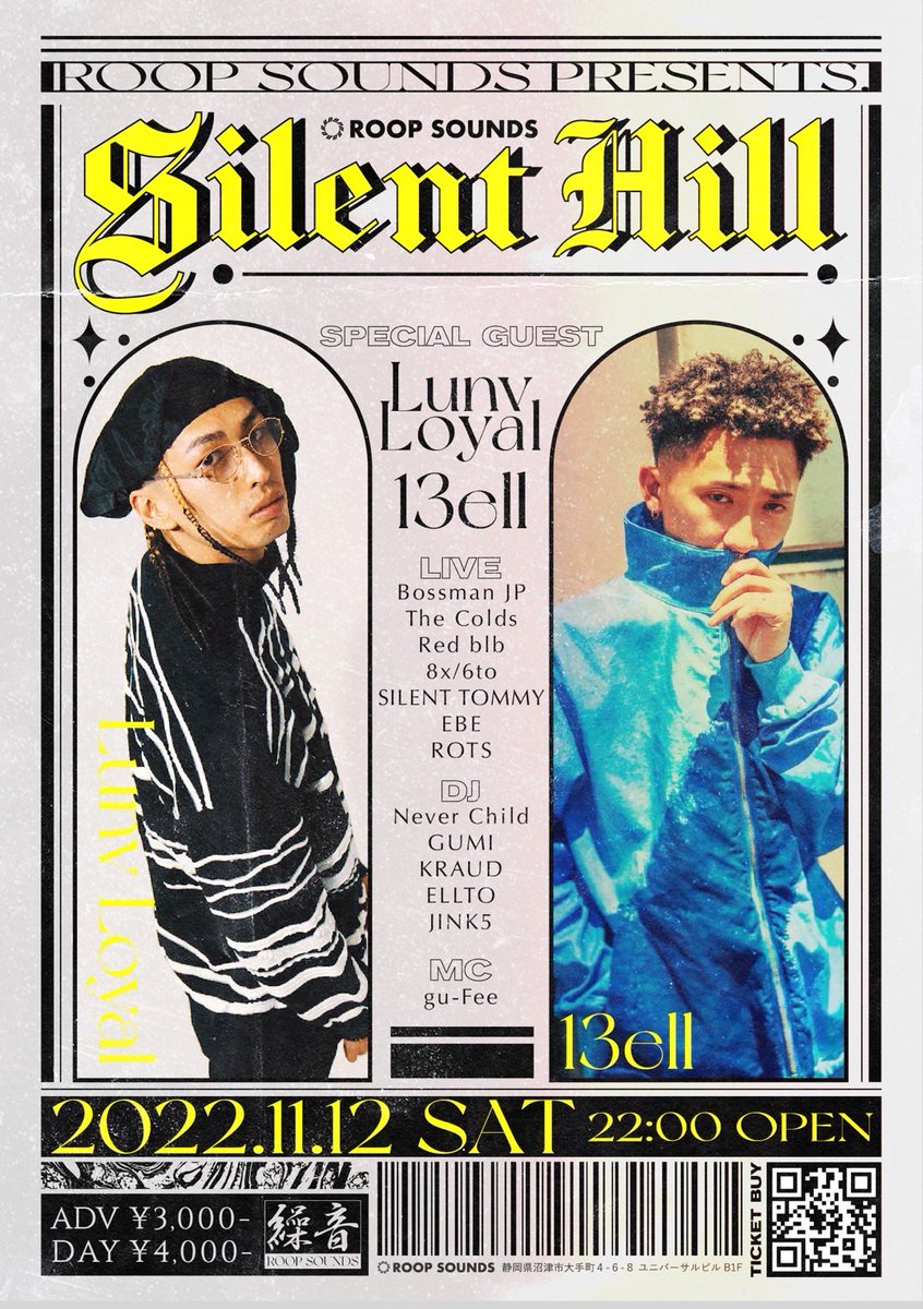 RoopSounds's tweet photo. ■𝐒𝐢𝐥𝐞𝐧𝐭 𝐇𝐢𝐥𝐥

■2022.11.12 SAT 
■22:00 OPEN 

■SPECIAL GUEST
　Lunv Loyal
　13ell

■LIVE
　Bossman JP
　The Colds
　Red blb
　8x/6to
　SILENT TOMMY
　EBE
　ROTS

■DJ
　Never Child
　GUMI
　KRAUD
　ELLTO
　JINK5

■MC
　gu-fee

■Ticket
https://t.co/jQbF5jVRo0 https://t.co/V5ZNpf3SfT