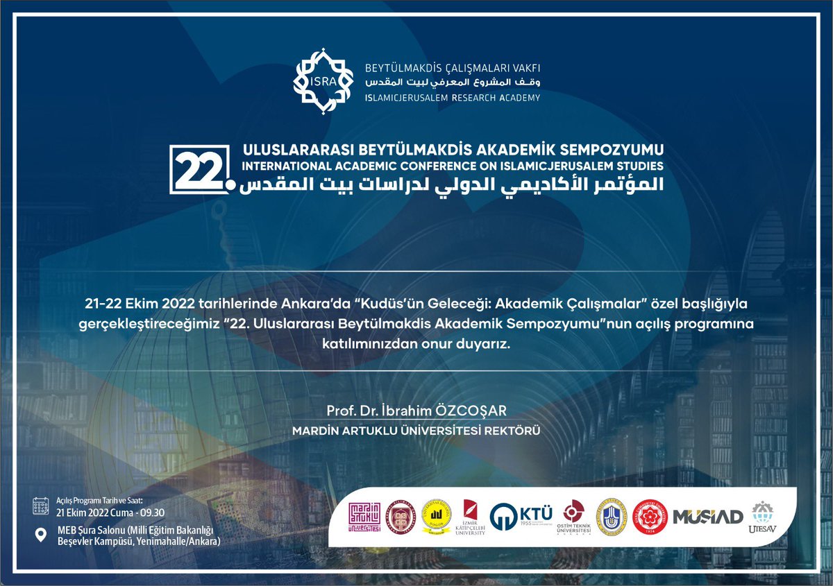 21 Ekim Cuma günü Ankara'da 6 üniversitemizin ortaklığında gerçekleştireceğimiz “KUDÜS’ÜN GELECEĞİ: AKADEMİK ÇALIŞMALAR” temalı Uluslararası Beytülmakdis Sempozyumumuzun açış programına bütün dostları bekliyoruz.
📍 Ankara MEB Şura Salonu
🕤 9.30