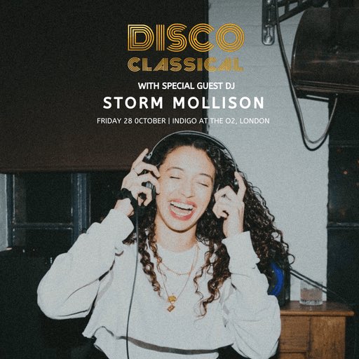 DiscoClassical's tweet photo. Very excited to announce that @stormmollison will be opening for @discoclassical on Friday 28th Oct, indigo at The O2! 

Expect a sick night full of disco tunes, dancers, singers, DJs, there’s even going to be a band and orchestra 😍🪩 

Who’s in?  

Ticket link in bio ❤ https://t.co/pdVVqM5mST