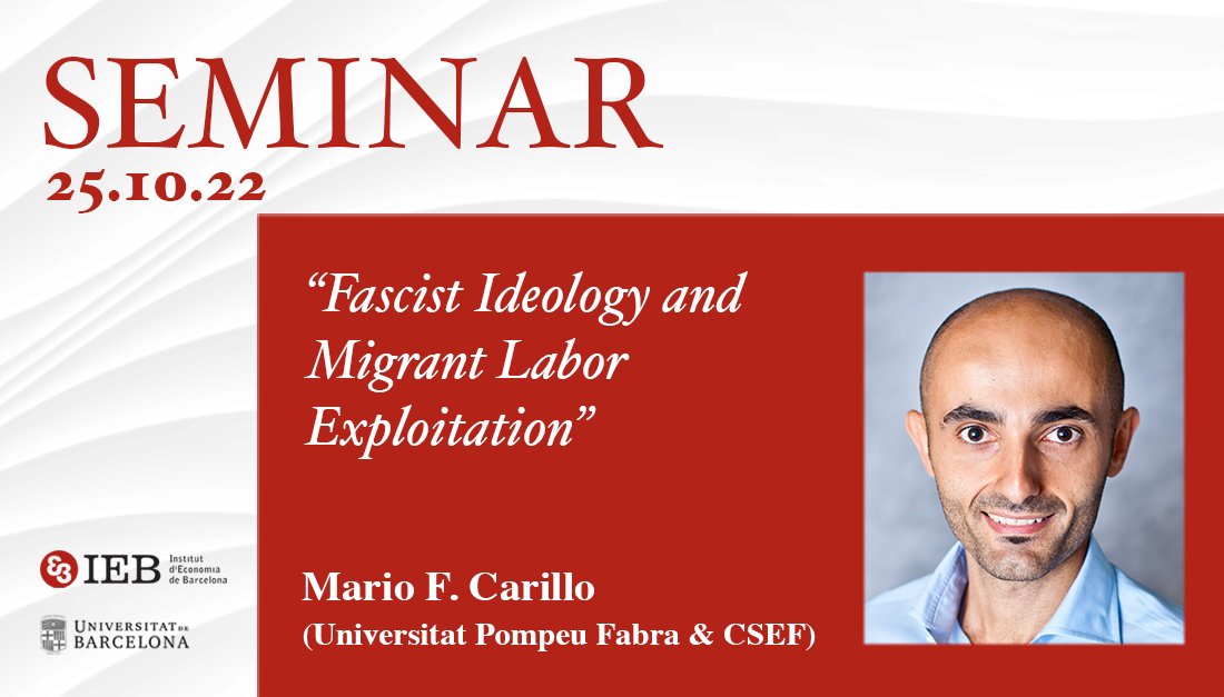 SEMINAR
“Fascist Ideology and #MigrantLabor Exploitation”

🗣️ @mfcarillo (@UPFBarcelona & @csef_unina)
📅 Tuesday, 25
⏰ 2:30pm (CET)

Info 👉 my.mtr.cool/wjtieizavb