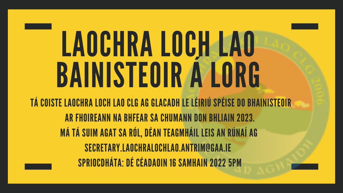 Tá bainisteoir á lorg ag @LaochraLochLao d'fhoireann na bhfear do 2023 Má tá suim agat déan teagmháil le secretary.laochralochlao.antrim@gaa.ie Spriocdháta: Dé Céadaoin 16 Samhain 5in #CLG #Gaeilge