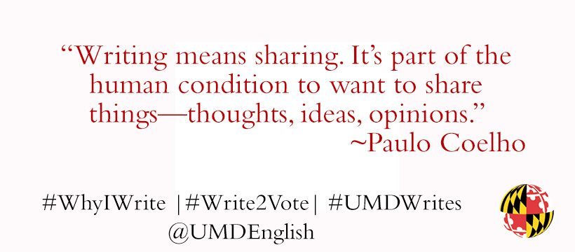 UMDEnglish's tweet photo. It's the National Day on Writing! #WhyIWrite #Write2Vote #UMDWrites @ncte https://t.co/d56bvvLIfV