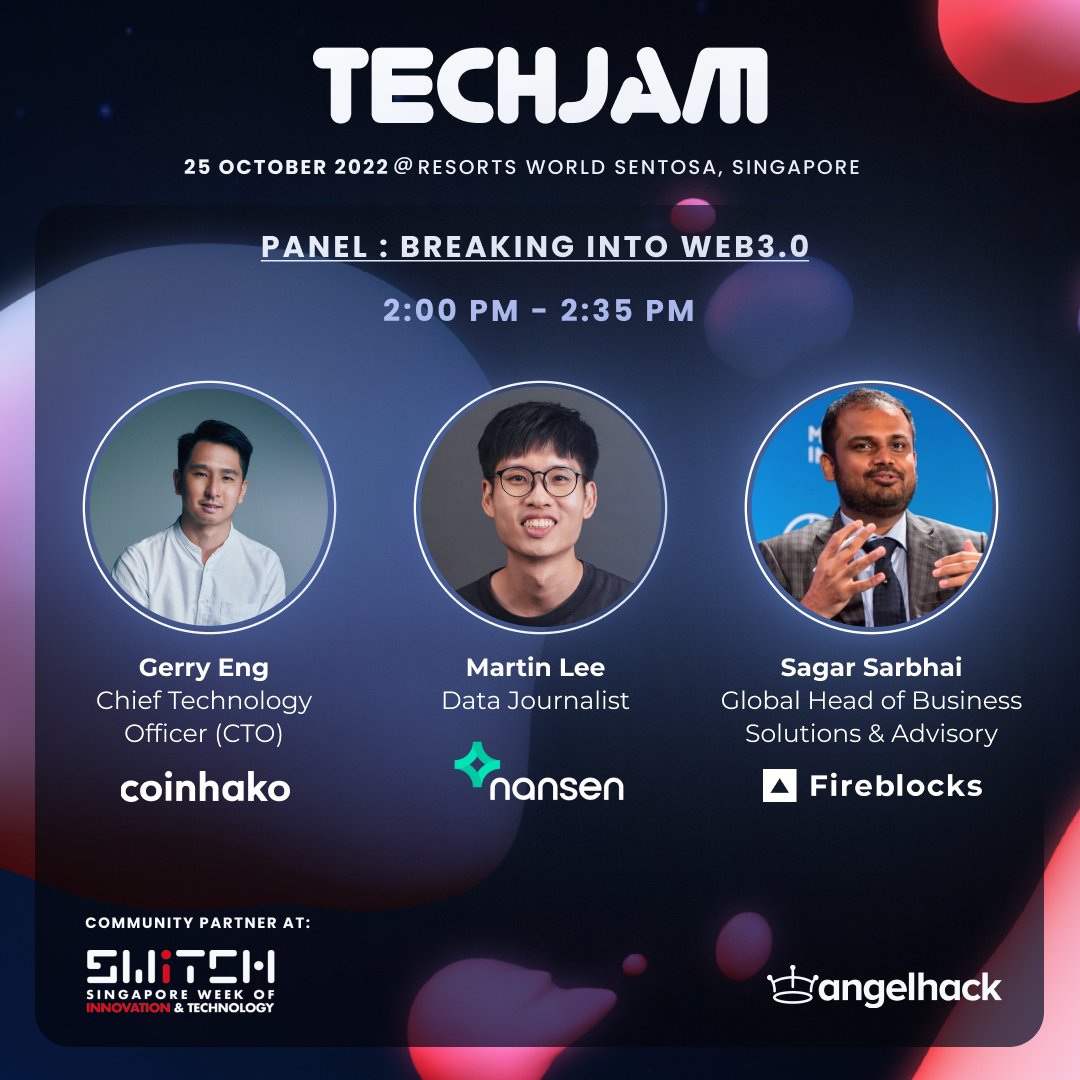 AngelHack's tweet photo. Catch Martin Lee (@nansen_ai), Gerry Eng (@coinhako), &amp; Sagar Subhai (@FireblocksHQ) in our “Breaking into Web3.0” Panel at 2:00 pm as they share tips &amp; tricks to help you get started in the space. 

🙋 Sign up: https://t.co/zu3vrCiR1o

#SWITCH2022 #TechJamSingapore #TechJam2022 https://t.co/2wgKq7raZF