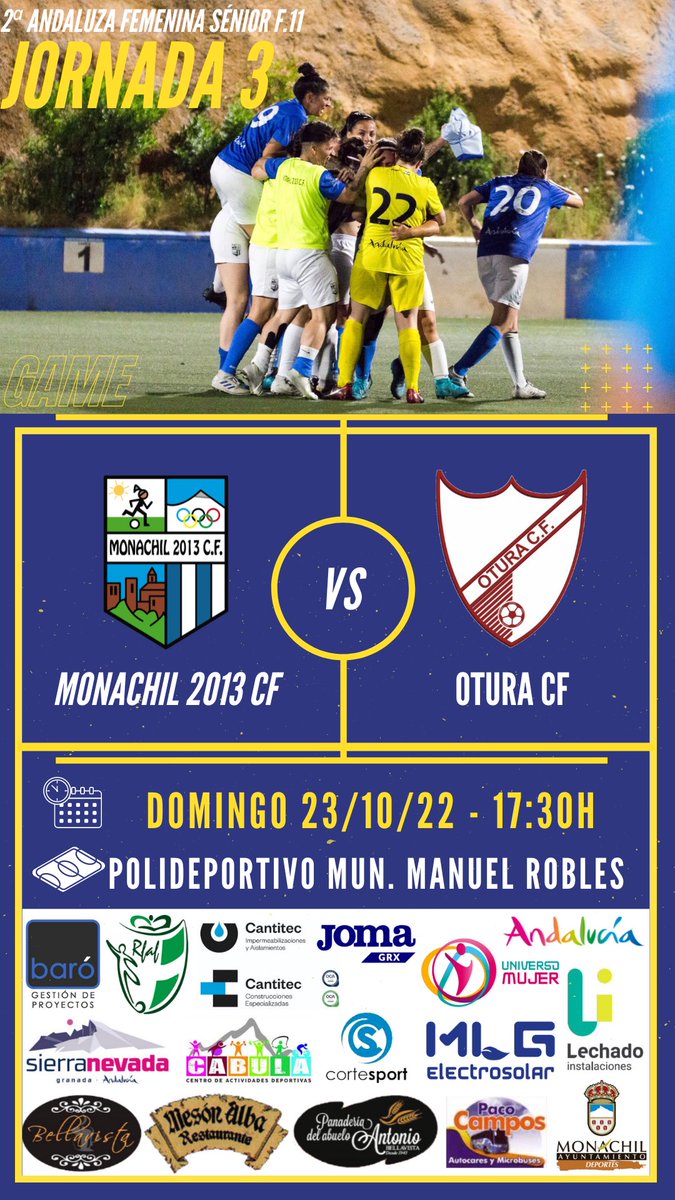 PARTIDO 
🏆 3ª Jornada - 2ª Andaluza Femenina Sénior Fútbol 11 
📆 Domingo 23 de Octubre
⏰ 17:30h
🏠 Monachil
🏟️ Polideportivo Municipal Manuel Robles
⚽ Monachil 2013 CF - @oturafemenino 

#monachil2013cf #seguimoscreciendo