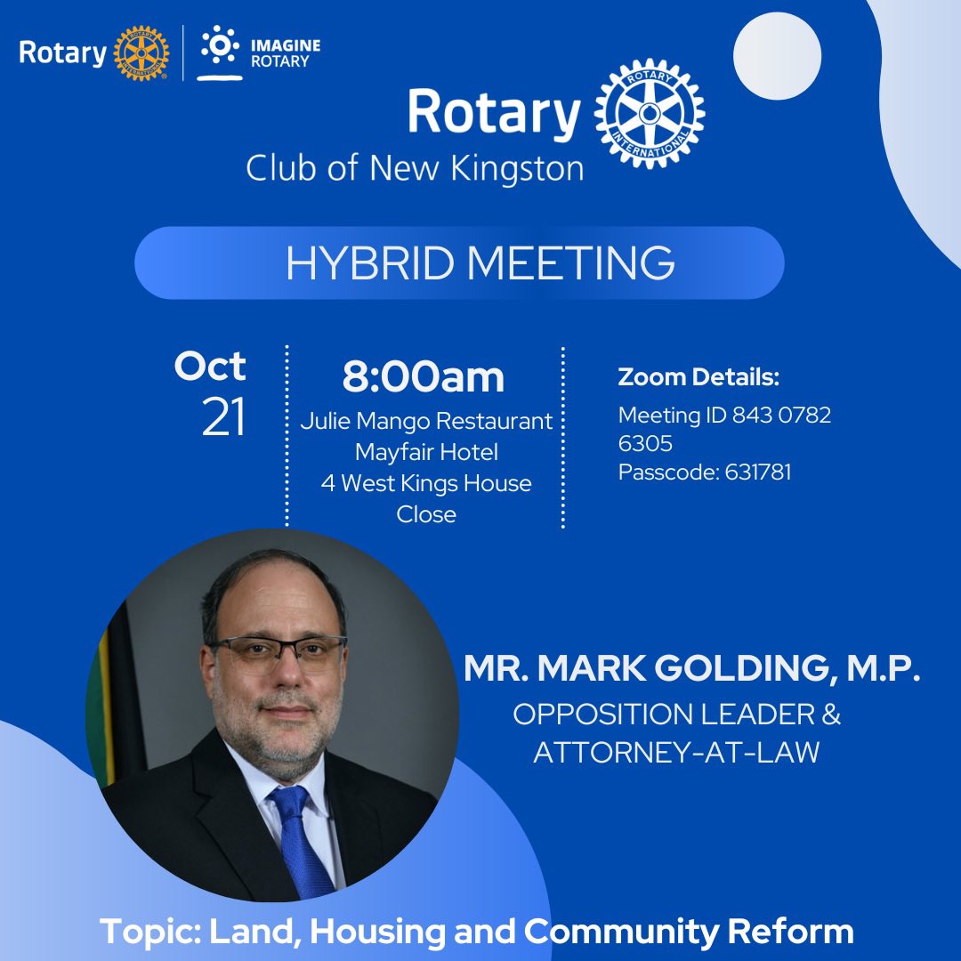 newkgnrotary's tweet photo. Join us tomorrow as Mr. Mark Golding, Leader of the Opposition, discusses Land, Housing and Community Reform. 

#newkgnrotary #economicandcommunitydevelopment #imaginerotary #infinitepossibilities https://t.co/y040lqpPOT