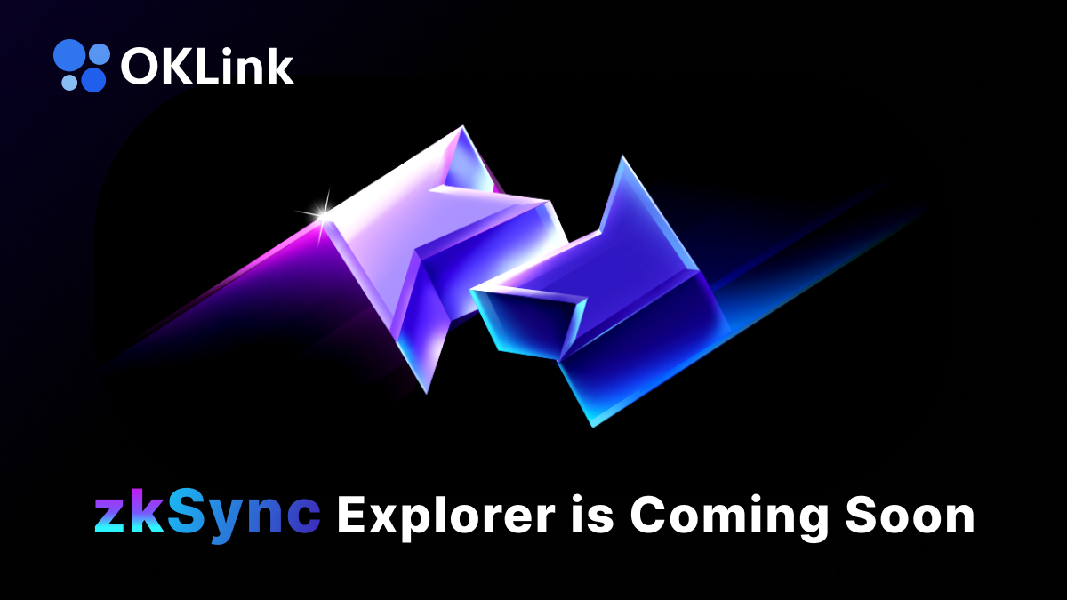 We are thrilled to announce that @OKLink_Explorer is scheduled to launch a @zkSync blockchain explorer as soon as zkSync 2.0’s mainnet launch is finished. OKLink will actively contribute to the fast-growing zkSync ecosystem by providing accurate, real-time network data.