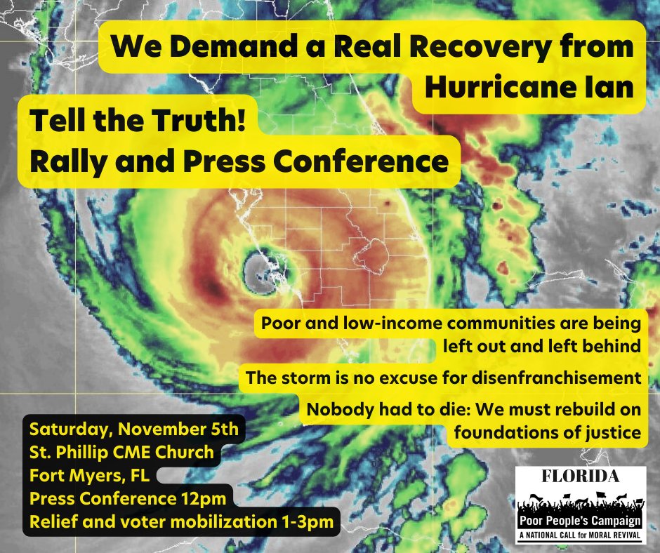 FloridaPPC's tweet photo. We have to tell the truth about #HurricaneIan and its impacts on the poor. We need real relief for everybody, we need our voting rights respected, we need to rebuild with housing, health care, living wages for our communities. Join us 11/5 in Fort Myers https://t.co/BPcc6q3n5y