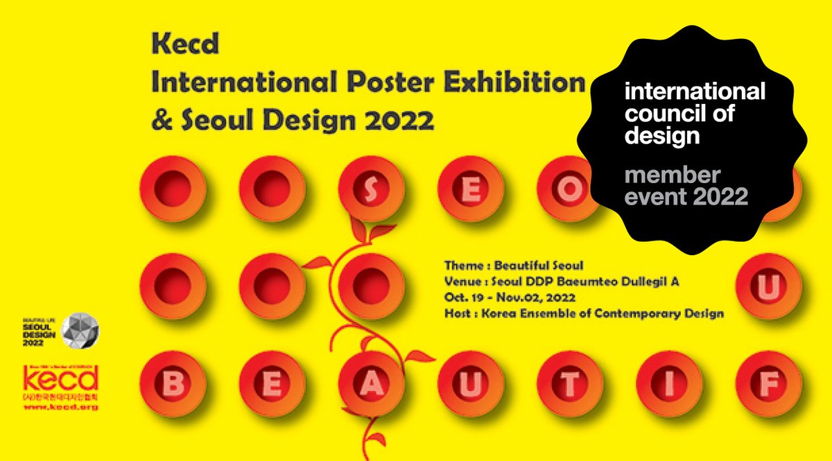theICoD's tweet photo. Organised by Korea Ensemble of Contemporary Design (KECD), the KECD International Poster Exhibition & Seoul Design 2022 will be held from 19 Oct to 01 Nov, as part of Seoul Design 2022—under the theme, Beautiful Seoul.
Learn more: https://t.co/FTGElggEto
#KECD #icodmemberevent https://t.co/gsEsu0QNT6