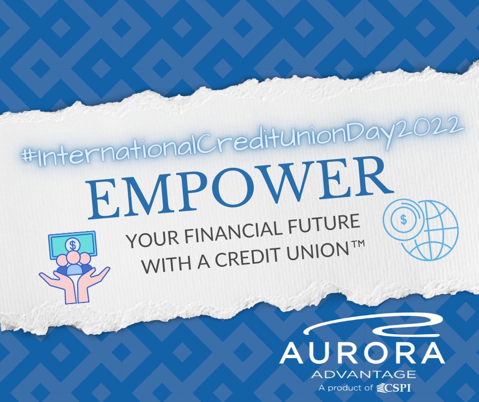 Today we celebrate our #AuroraAdvantage Credit Union clients around the world as they work to help EMPOWER financial futures for so many in our global community. 
#internationalcreditunionday #icuday22 #creditunionsrock #creditunionmovement #peoplehelpingpeople