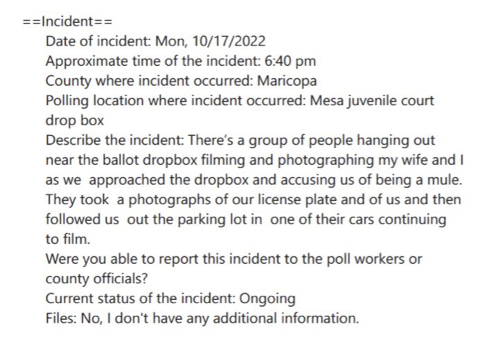 The Secretary of State’s Office has sent the Dept of Justice and the Arizona AG’s Office this voter intimidation complaint from a voter who said she was harassed by self-appointed poll watchers who claim to be on the lookout for ballot “mules”