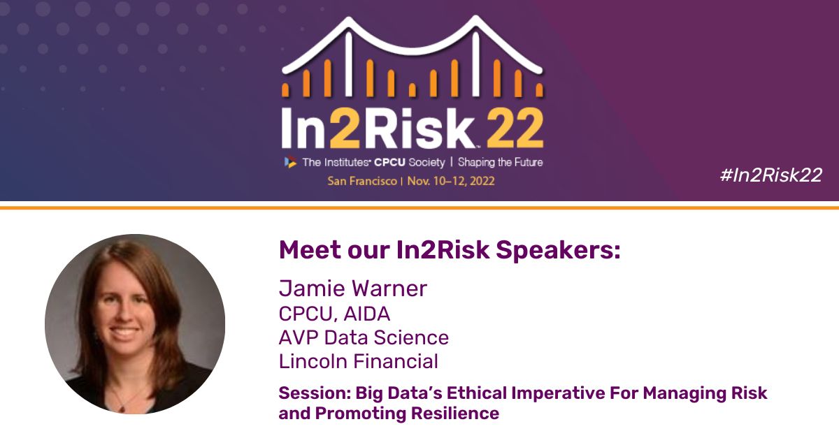 The #In2Risk22 agenda is packed with speakers you won't want to miss. We are so excited to have Jamie Warner of Lincoln Financial join us. Be sure to attend!

For more information and for the complete speaker list, visit: bit.ly/3TzZmbO