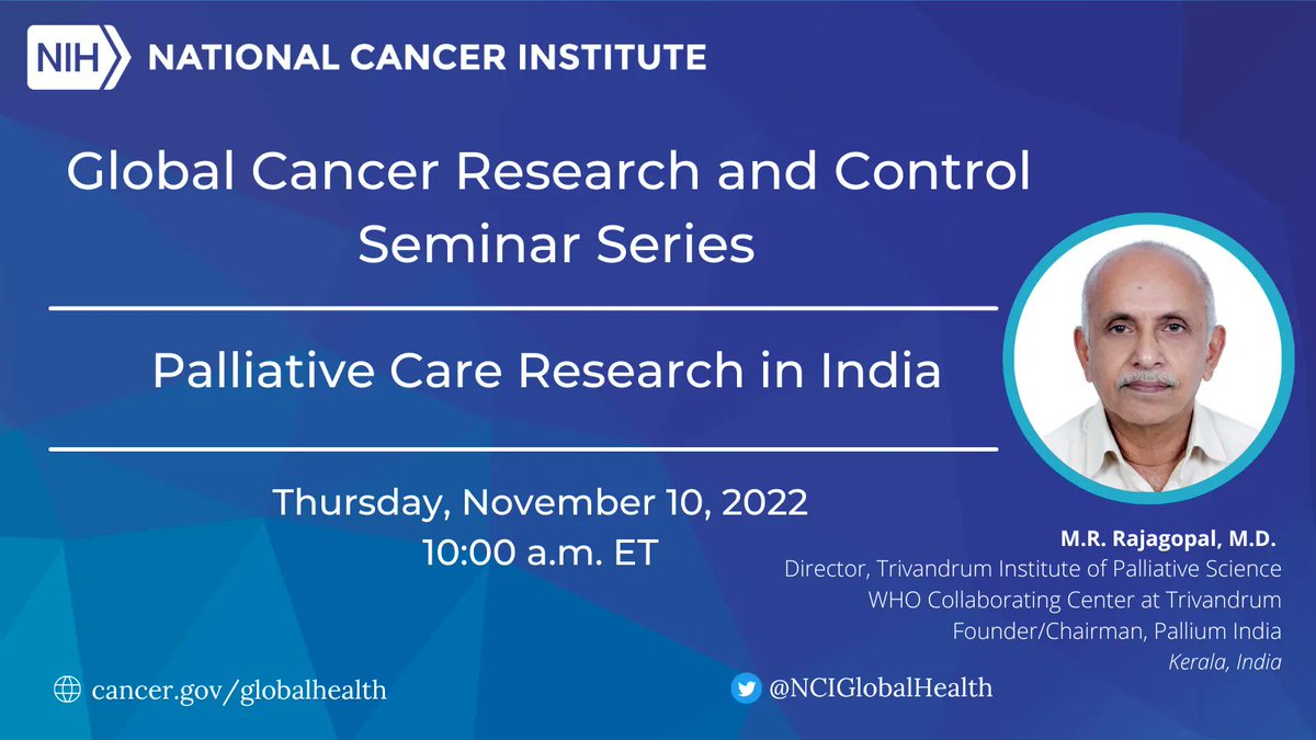 Upcoming Event: On November 10 at 10 a.m. ET, join us for our next Global #CancerResearch & Control Seminar featuring @mrraj47 of @palliumindia, who will discuss #PalliativeCare Research in India. Register here: buff.ly/3TyLpL3