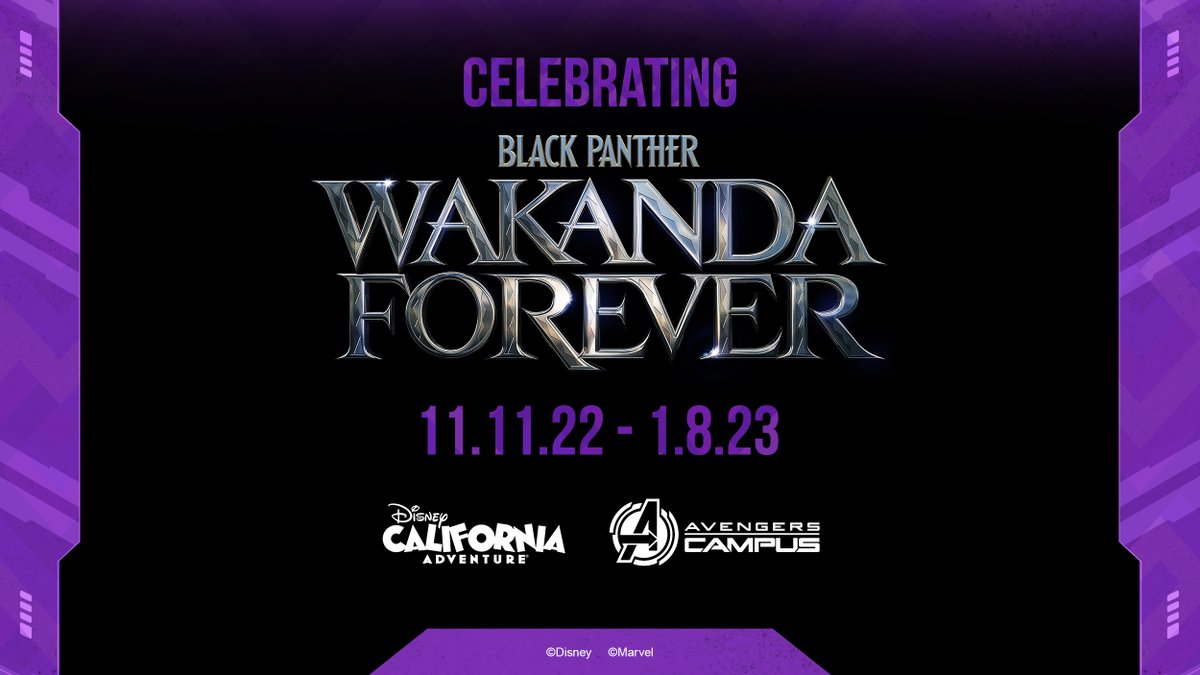 Celebrate the release of @TheBlackPanther #WakandaForever on Nov. 11 at Avengers Campus at Disney California Adventure park at @Disneyland. 🖤💜 Visit with new warriors, enjoy Wakanda-inspired delicacies, and see props from the film, merchandise, and more! spr.ly/6018MmKF4