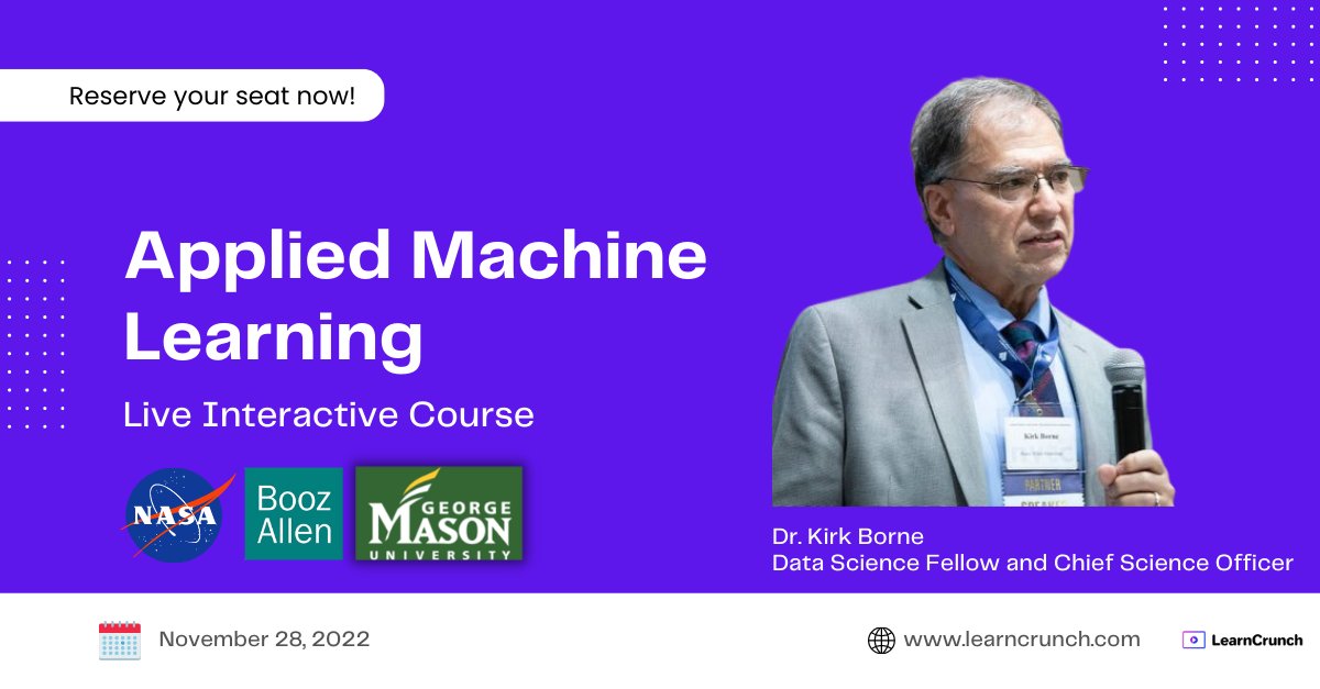 TeachTheMachine's tweet photo. Interactive Machine Learning Live Course with Dr. Kirk Borne - Apply today, starts November 28 https://t.co/hxl2BZ6RJg https://t.co/ZL4W4HYvH0