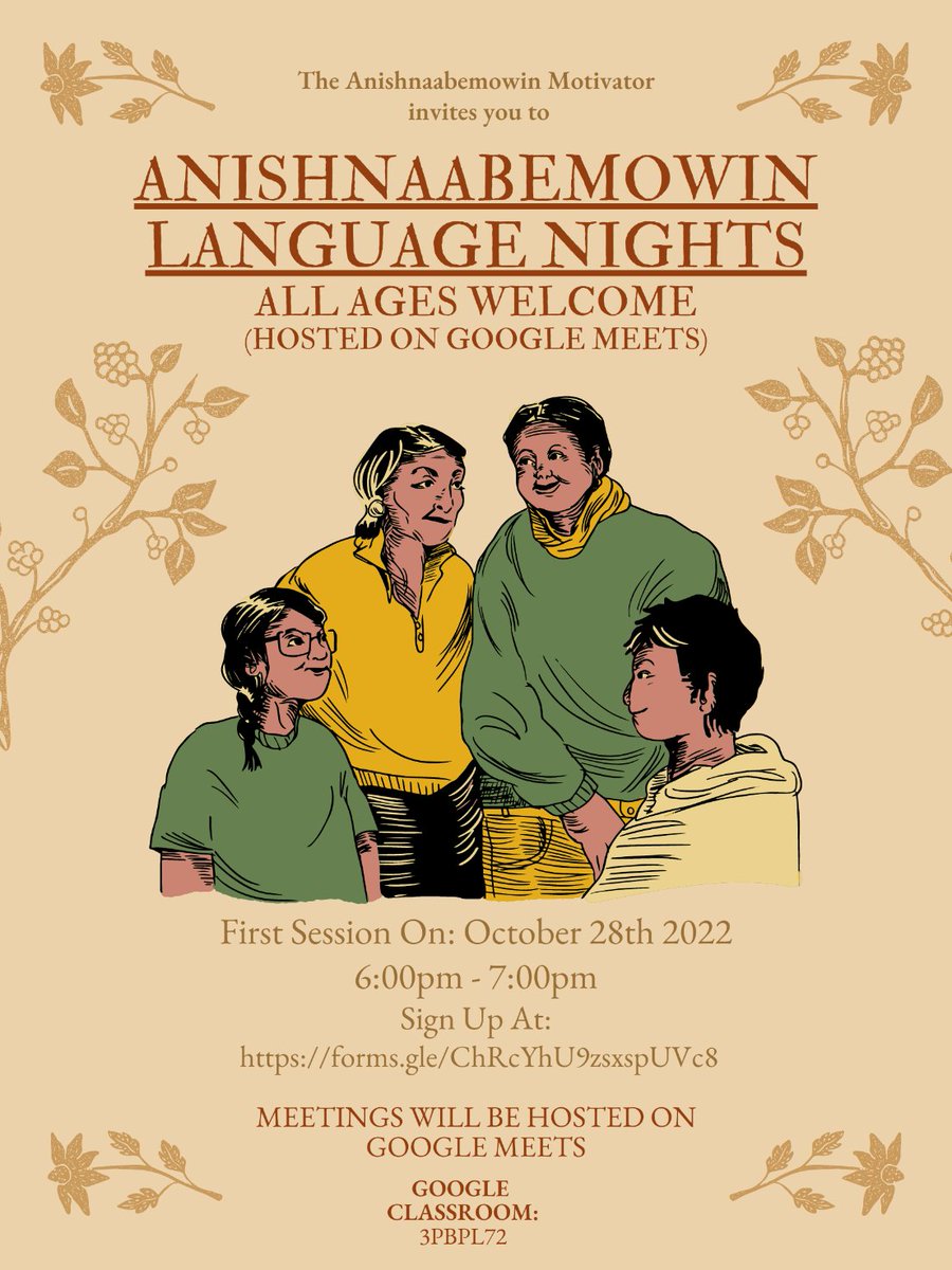 Anishnaabemowin Language Night will be hosted on Friday October 28th 2022, from 6:00pm - 7:00pm. Meetings will occur continuously, every other week on Friday. The nights will be hosted via Google Meets.

Sign Up Here:
forms.gle/ChRcYhU9zsxspU…

#BFN141 #Chimnissing