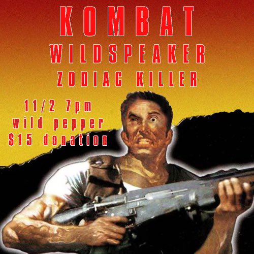 SLC Hardcore (@slc_hardcore) on Twitter photo 11/2 <a href="/ZODIACKILLERUT/">Zodiac Killer</a> <a href="/Wildspeakerband/">Wildspeaker</a> and Kombat at Wild Pepper! Pull up and please pay your donation for the bands!! 11/2 <a href="/ZODIACKILLERUT/">Zodiac Killer</a> <a href="/Wildspeakerband/">Wildspeaker</a> and Kombat at Wild Pepper! Pull up and please pay your donation for the bands!!