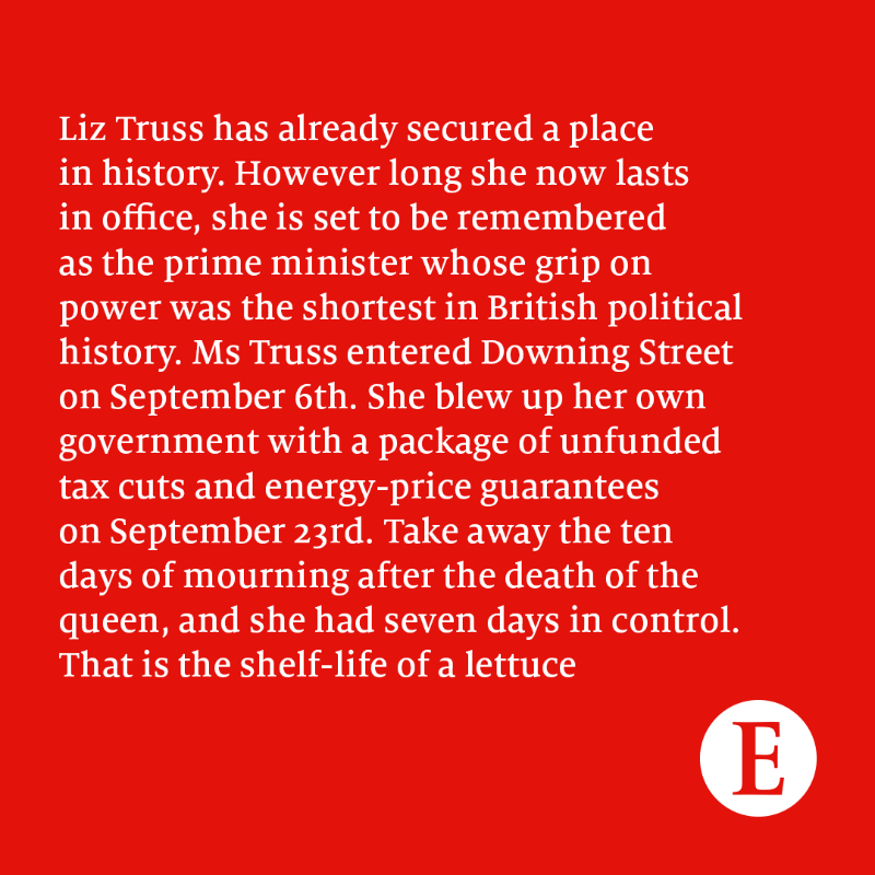 TheEconomist's tweet photo. 🥬 Liz Truss has resigned. 

She will be remembered as the prime minister whose grip on power was the shortest in Britain’s political history—but that’s just the tip of the iceberg. 

Her successor will be the country’s third prime minister of the year (so far)