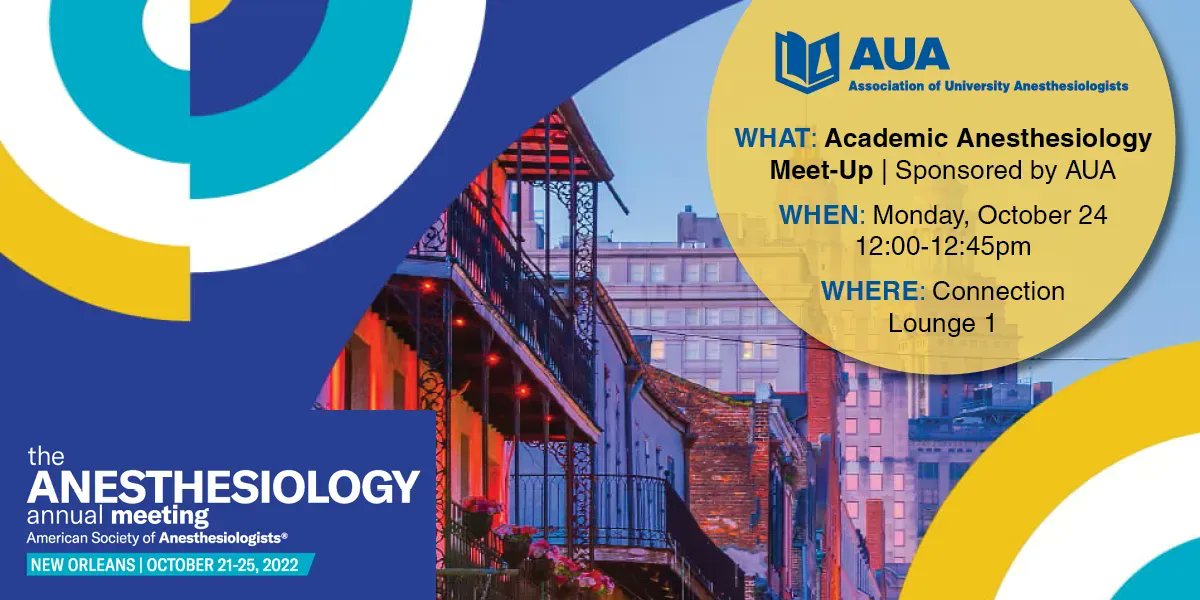On October 24 at 12 noon at the 2022 Anesthesia Meeting in New Orleans AUA will be sponsoring a Meet-Up! Stop by Connection Lounge 1 to catch up & mingle! If you have not yet registered for Anesthesia 2022, visit buff.ly/2vxisqa @SShaefi @ASALifeline
