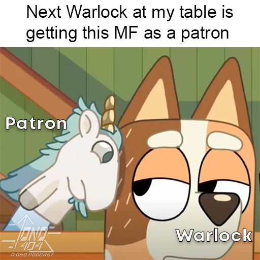 Group deep in a dungeon fighting a beholder deep within its lair. Beholder goes all out as its about to die.

Warlock knowing it can end the fight casts fireball and Unicorse denies warlocks abilities and he asked why? Then hits you with:

"Aaaaaand WhyshouldIcare?"
#dnd #bluey