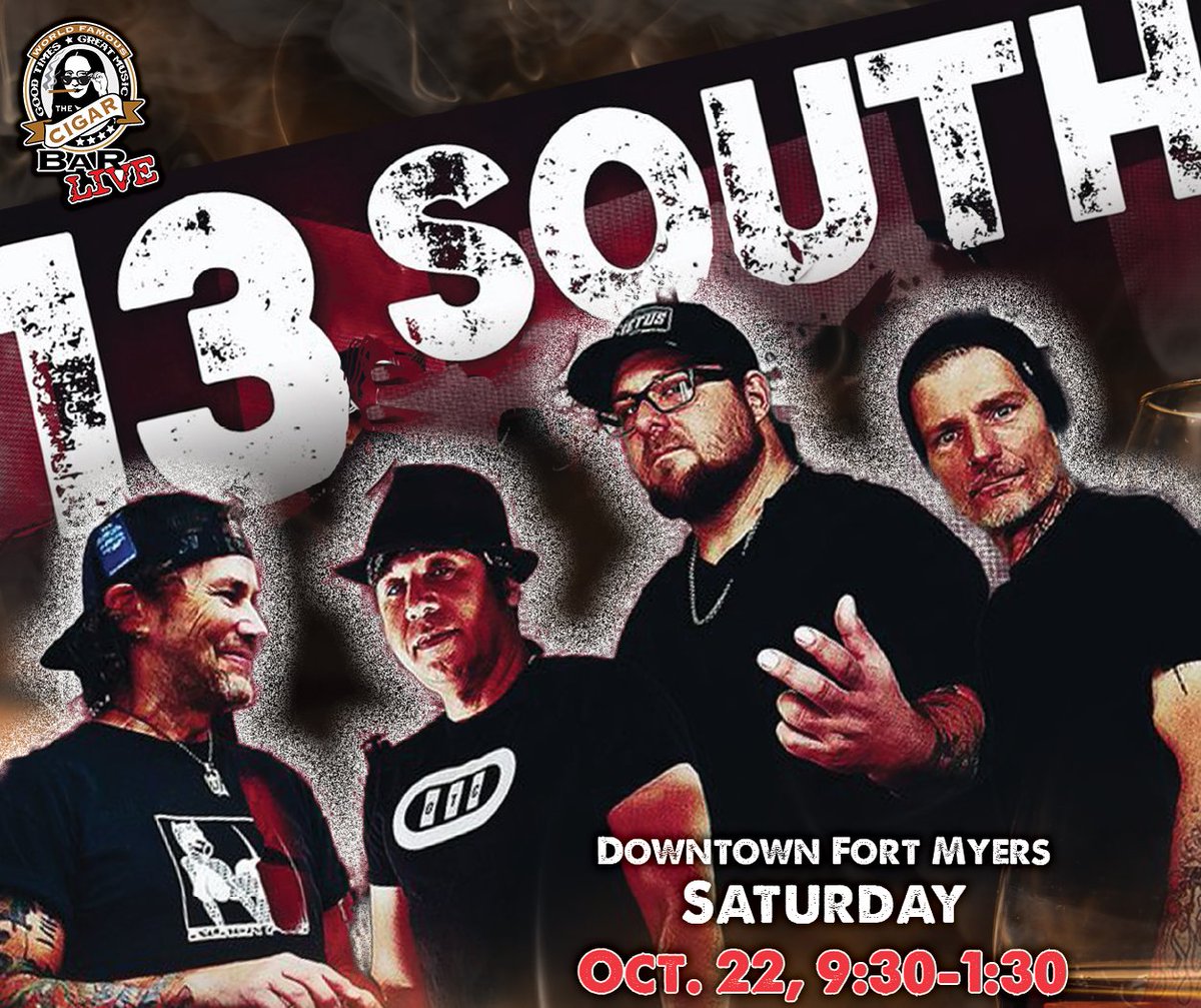 CigarBar's tweet photo. World Famous Cigar Bar LIVE is proud to welcome 13th South on Saturday, October 22nd. Stop by our Downtown Fort Myers location and enjoy a night full of music, drinks, and cigars!

#SWFL #livemusicrocks #livemusicisbetter #cigarbar #cigarculture #cigarlounge  #cigarlover https://t.co/vyDEfJfA3k