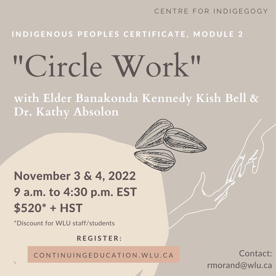 Join us for Indigenous Peoples Certificate, Mod. 2 "Circle Work" Nov. 3 &amp; 4, 2022 with Elder Banakonda Kennedy Kish Bell &amp; Dr. Kathy Absolon. Cost $520 + HST, discount available for WLU staff/students. Register via link in bio! More info: rmorand@wlu.ca. #Indigenous #Workshop