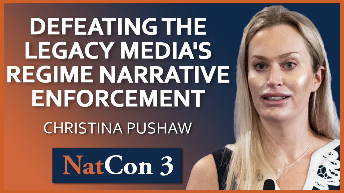 Watch @ChristinaPushaw's full address on 'Defeating the Legacy Media's Regime Narrative Enforcement' delivered at NatCon 3 Miami as part of the 'Media and Culture' panel. Available here: youtu.be/UqSs9Y4gxDU