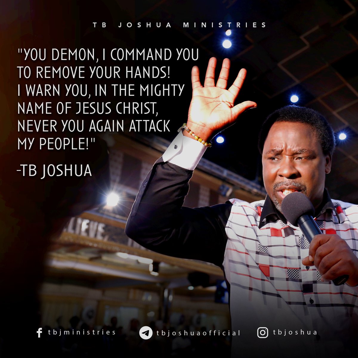 SCOANTBJoshua's tweet photo. "You demon, I command you to remove your hands! I warn you, in the mighty name of Jesus Christ, never you again attack my people!" - Prophet T.B. Joshua

#TBJoshua #SCOAN #EmmanuelTV #Prayer https://t.co/UnsmqKZz4F