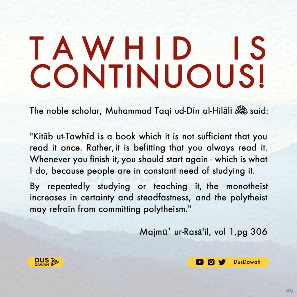 hikmahpubs's tweet photo. I advise myself and my brothers and sisters to focus on learning Tawhid and teaching it to others.

Tawhid is the first obligation and last obligation. It is the foundation &amp; basis of the religion.

Do not allow the Devil to divert you from this. 

Our happiness depends upon it. https://t.co/7gMeZBwtJG