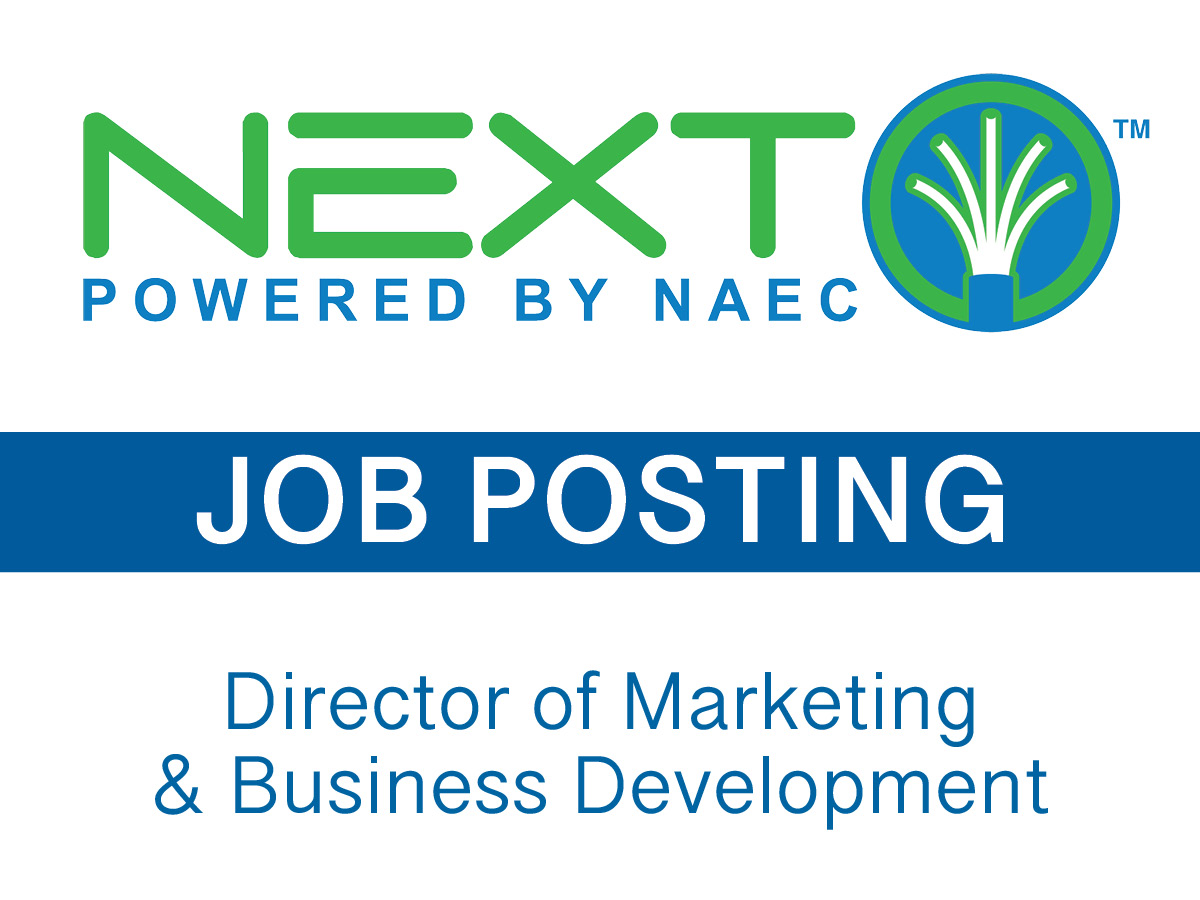 NEXT is accepting applications for a director of marketing and business development. To apply, visit naeci.bamboohr.com/jobs/?source=n…. NEXT is an Equal Opportunity Employer, and employment is at-will.