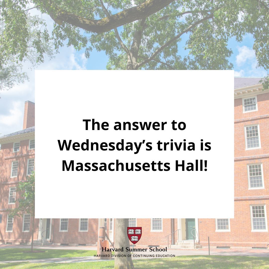 The answer to Wednesday’s trivia is Massachusetts Hall. Fun fact: over the years, the building has served as a dormitory, observatory, army barracks, lecture hall, and office to the President, Provost, Treasurer, and Vice Presidents.